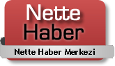 www.nettehaber.com | Haberdar olurum daima seninle