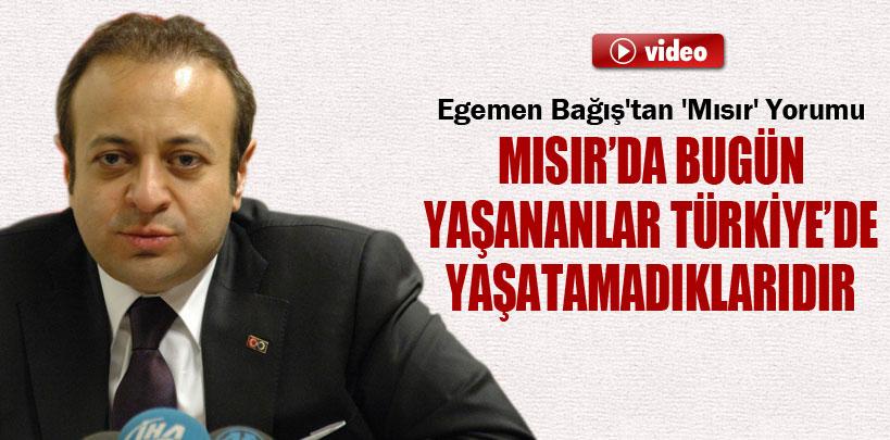 Egemen Bağış'tan 'Mısır' yorumu
