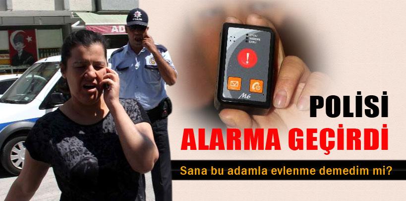 Kocası tarafından tehdit edilen kadın polisi alarma geçirdi