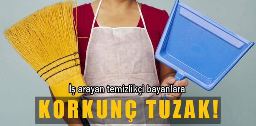 İş arayan kadınlara korkunç tuzak