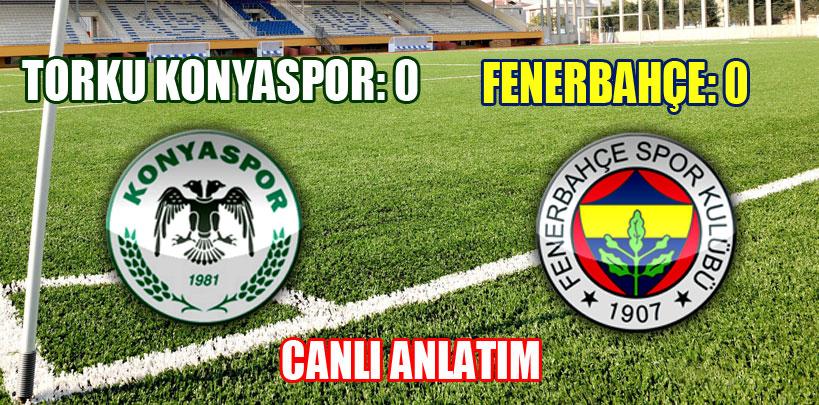 Torku Konyaspor: 0 Fenerbahçe: 0