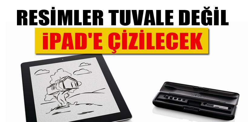 Resimler tuvale değil, iPad'e çizilecek