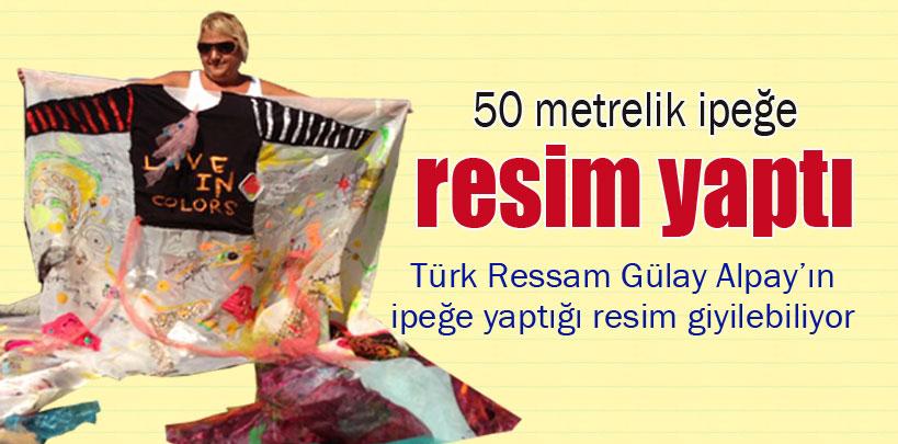 Gülay Alpay, elbise olarak giyilebilen 50 metre boyunda resim yaptı