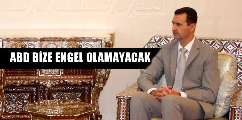 Beşar Esad,'ABD bize engel olamayacak'