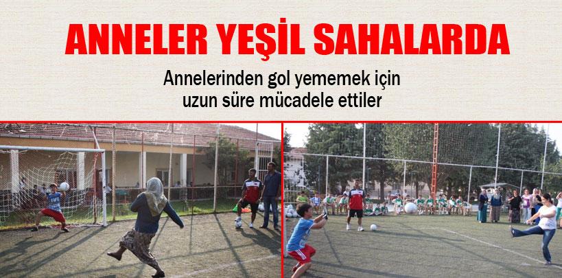Çivril'de anneler yeşil sahada buluştu