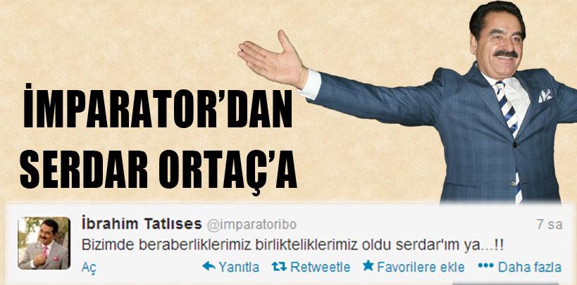 Tatlıses, 'Bizim debirlikteliklerimiz oldu Serdar'ım'