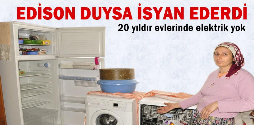 20 yıldır evlerinde elektrik yok