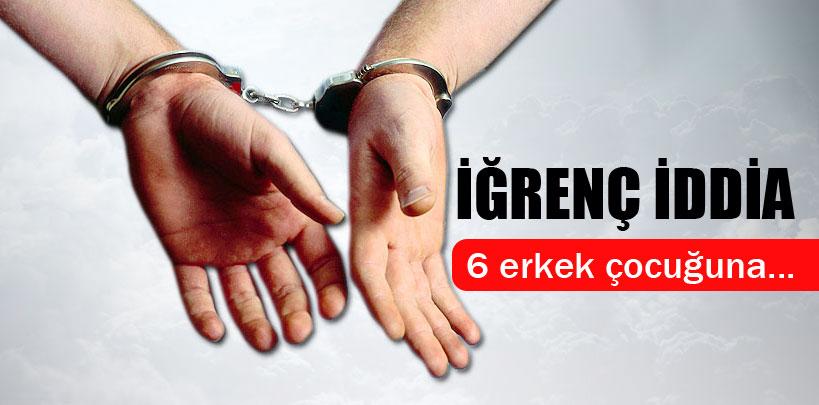 6 erkek çocuğuna cinsel taciz iddiasına tutuklama