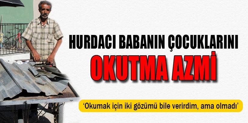 Hurdacı babanın çocuklarını okutma azmi
