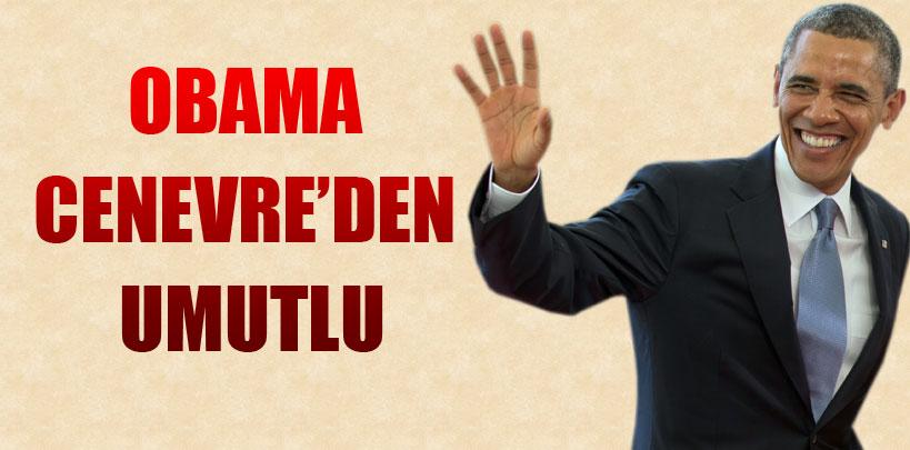 Obama, 'Cenevre'deki toplantıdan umutluyum