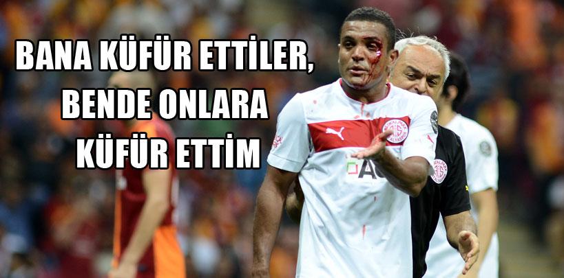 Vederson, 'Bana küfür ettiler, bende onlara küfür ettim'