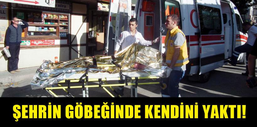 Şehrin göbeğinde kendini yaktı