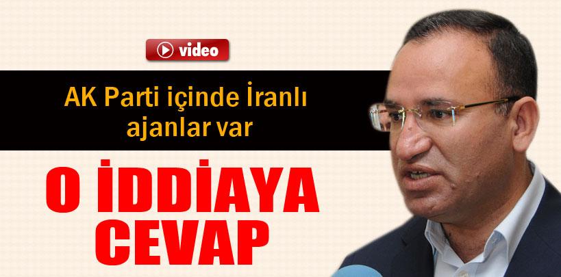 Bozdağ'dan, 'AK Parti içindeki İranlı ajanlar' haberine cevap