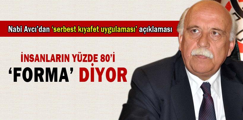 Nabi Avcı, 'İnsanların yüzde 80'i forma diyor'