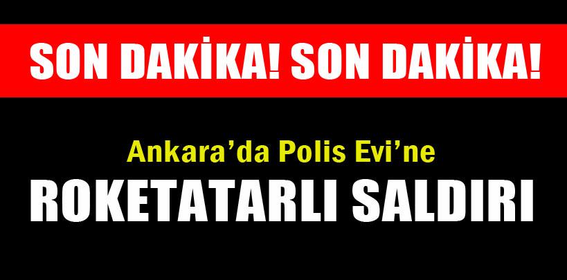 Ankara'da Dikmen Polis Evi'ne roketatarlı saldırı düzenlendi