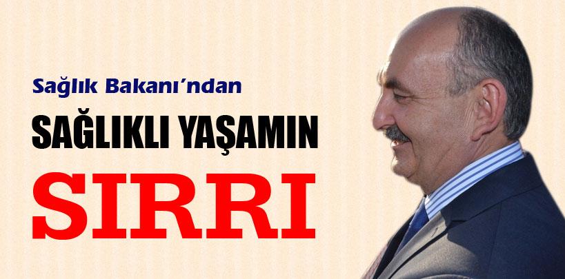 Sağlık Bakanı'ndan sağlıklı yaşam sırları