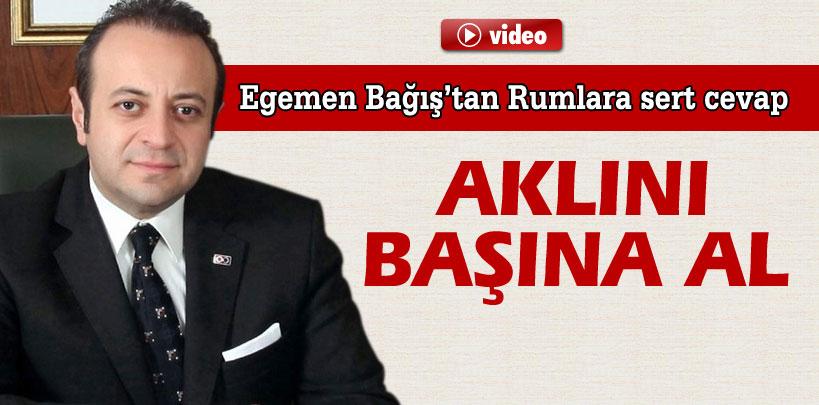 Egemen Bağış'tan Rumlara sert cevap, ‘Aklını başına al'