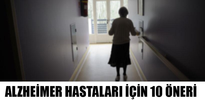 Alzheimer hastaları için 10 öneri