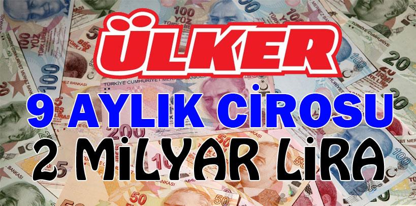 Ülker'in 9 aylık cirosu 2 milyar lira